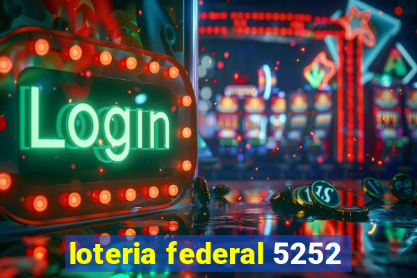 loteria federal 5252